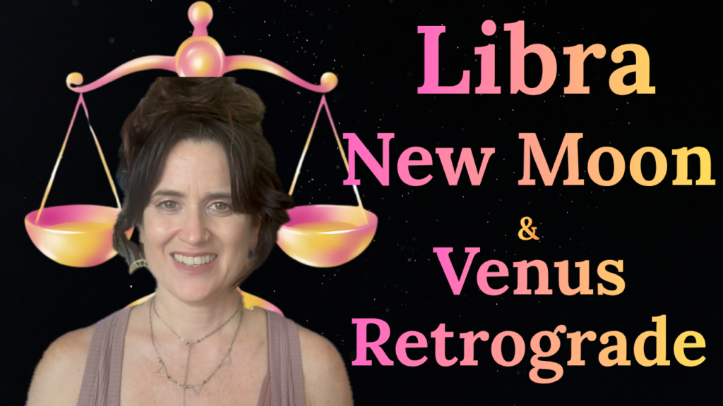 Libra New Moon and Venus retrograde with a pink and gold Libra scales symbol and a portrait of the author.